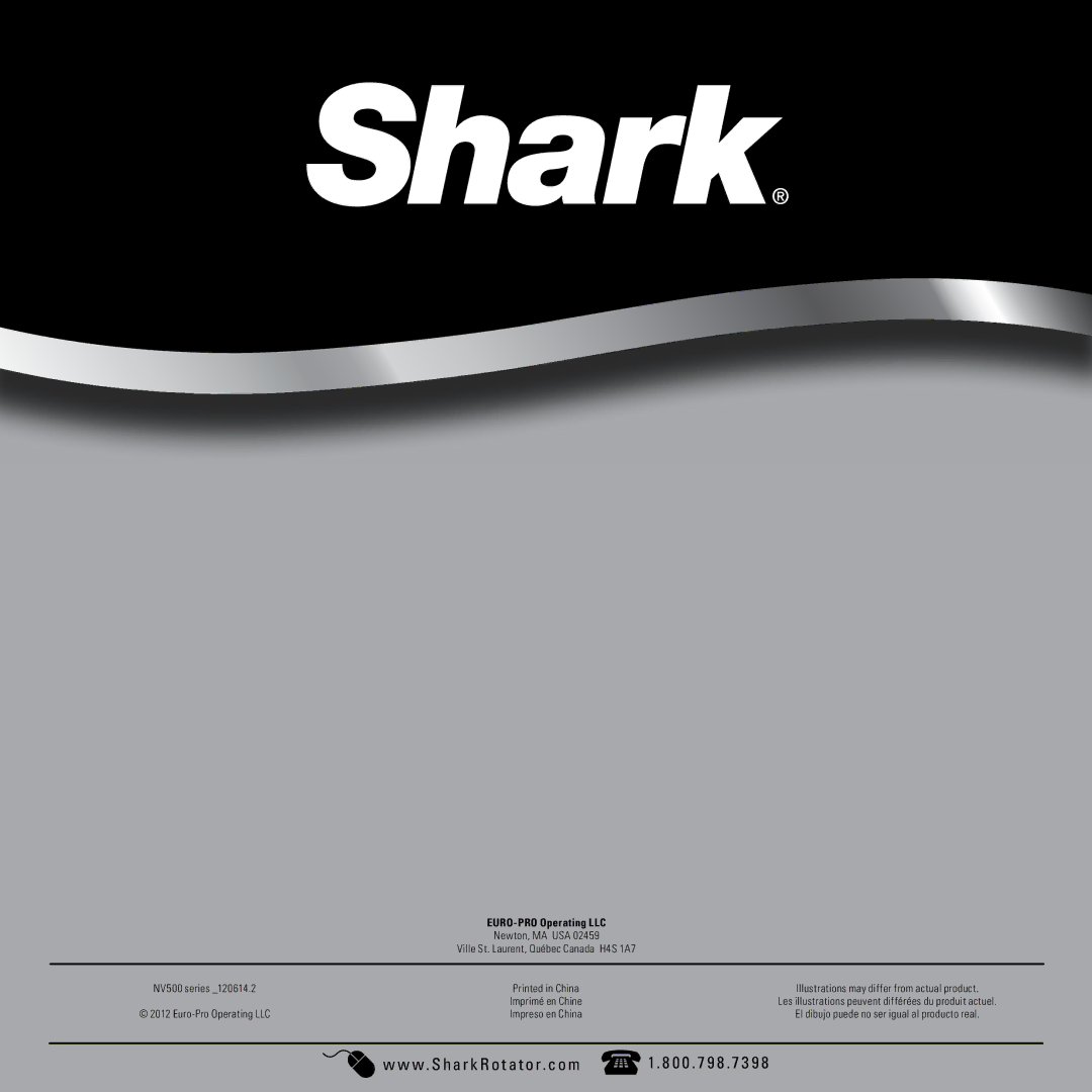 Shark NV502-FS manual W . S h a r k R o t a t o r. c o m, EURO-PRO Operating LLC 