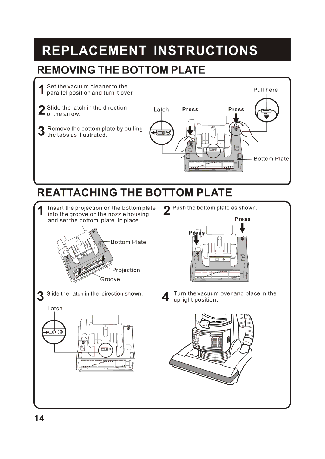 Shark S1215C instruction manual Removing the Bottom Plate, Reattaching the Bottom Plate 