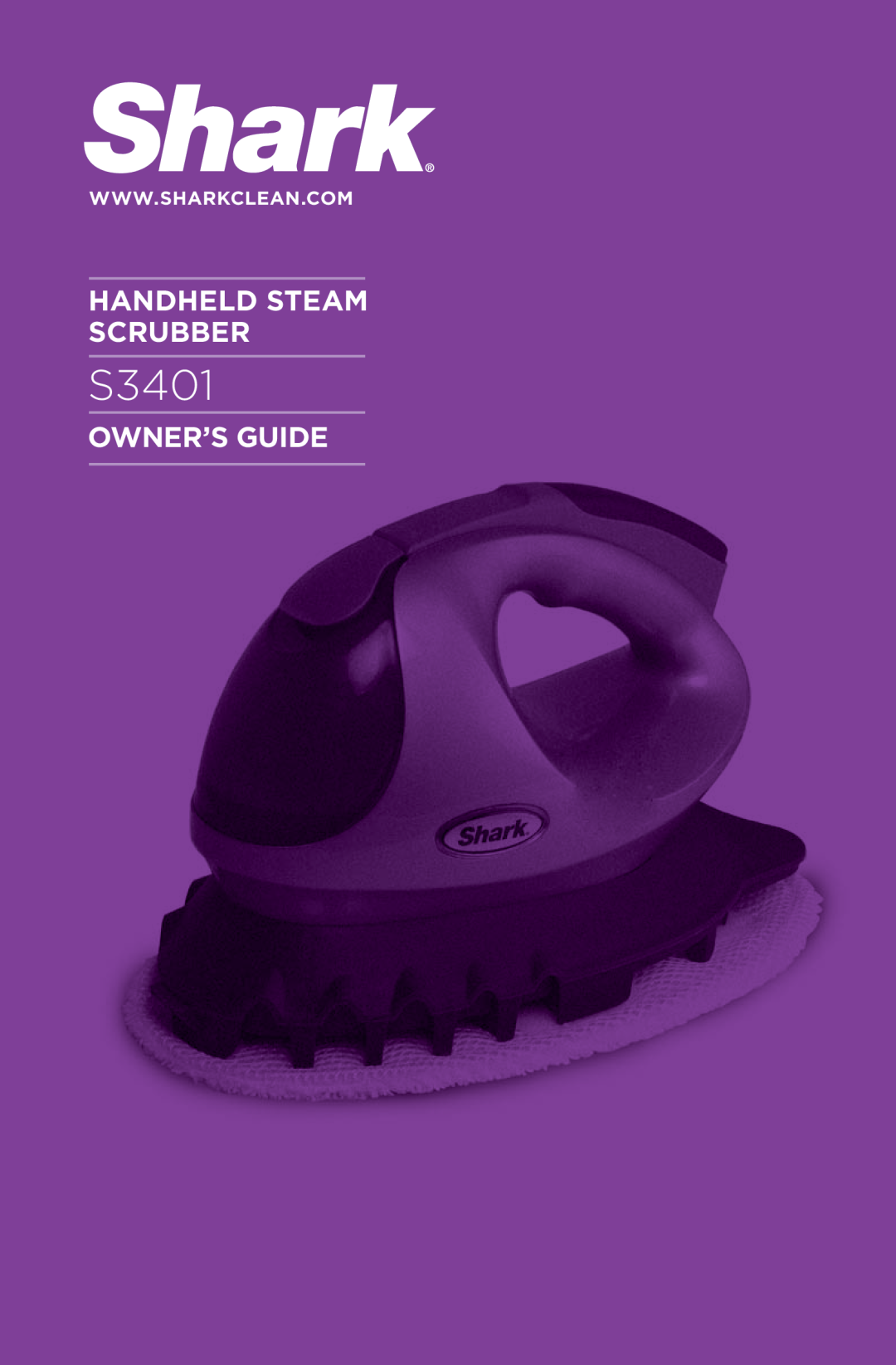 Shark S3401 manual Handheld Steam Scrubber, Owner’S Guide 