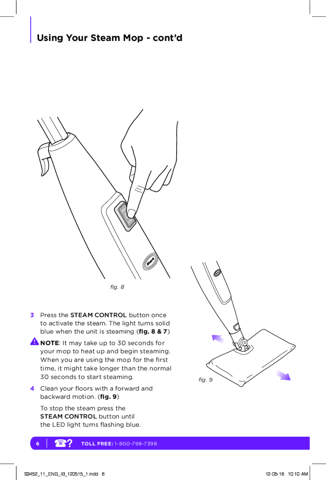 Shark S3452 manual Using Your Steam Mop cont’d 