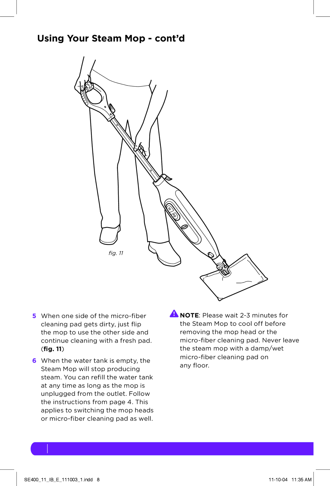 Shark SE400 manual Using Your Steam Mop cont’d 