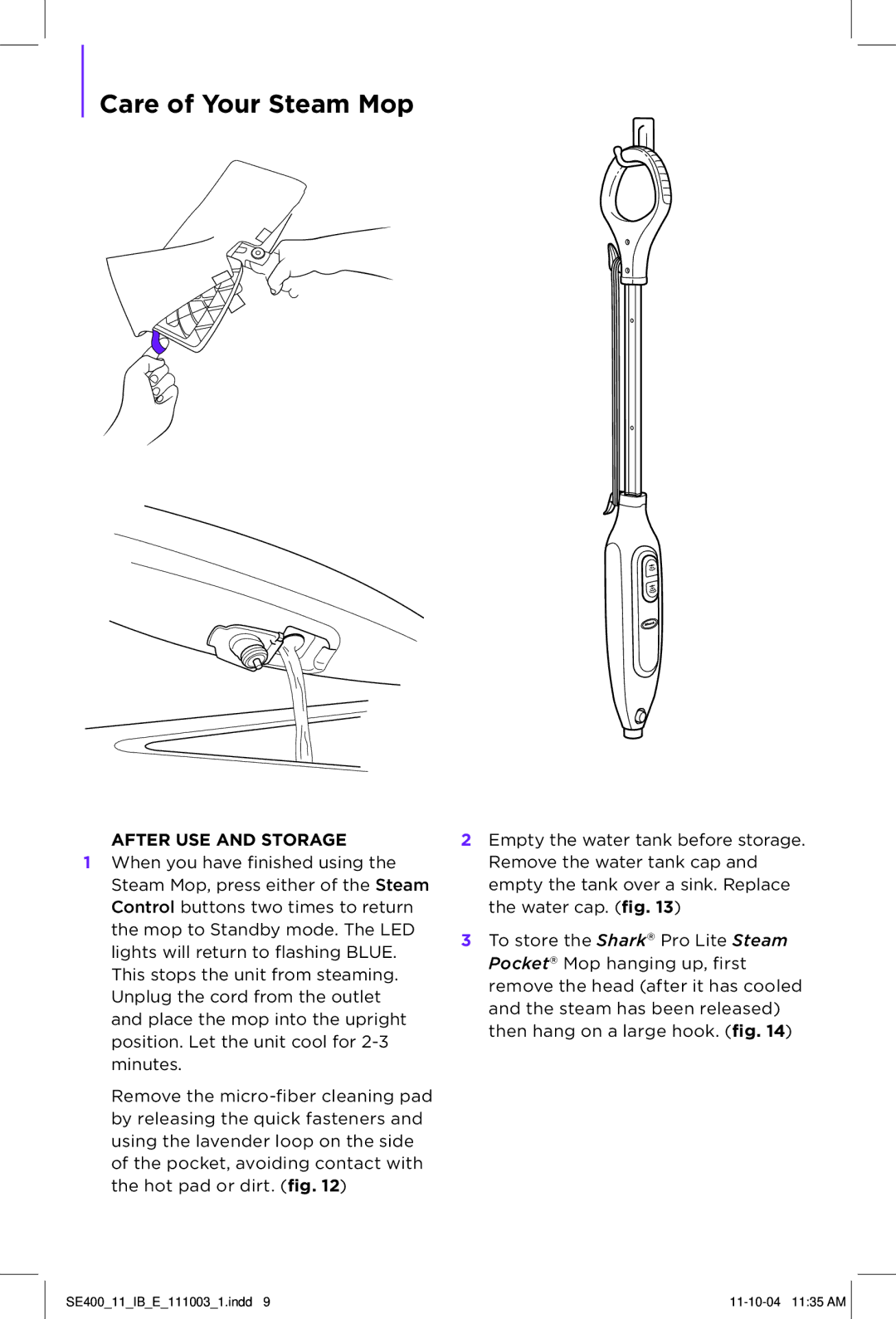 Shark SE400 manual Care of Your Steam Mop, After USE and Storage 