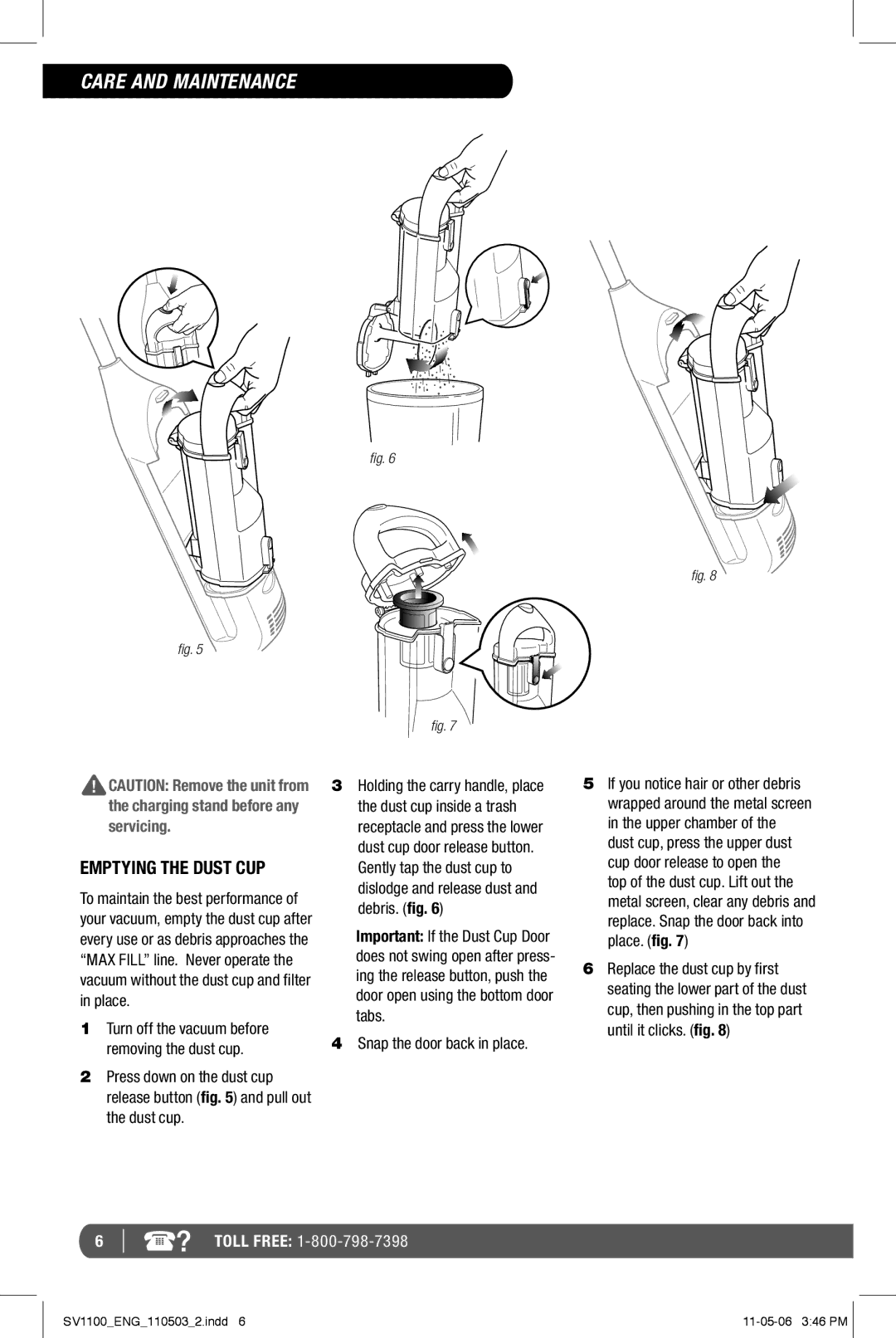 Shark SV1100 manual Care and Maintenance, Emptying the Dust CUP, Snap the door back in place 