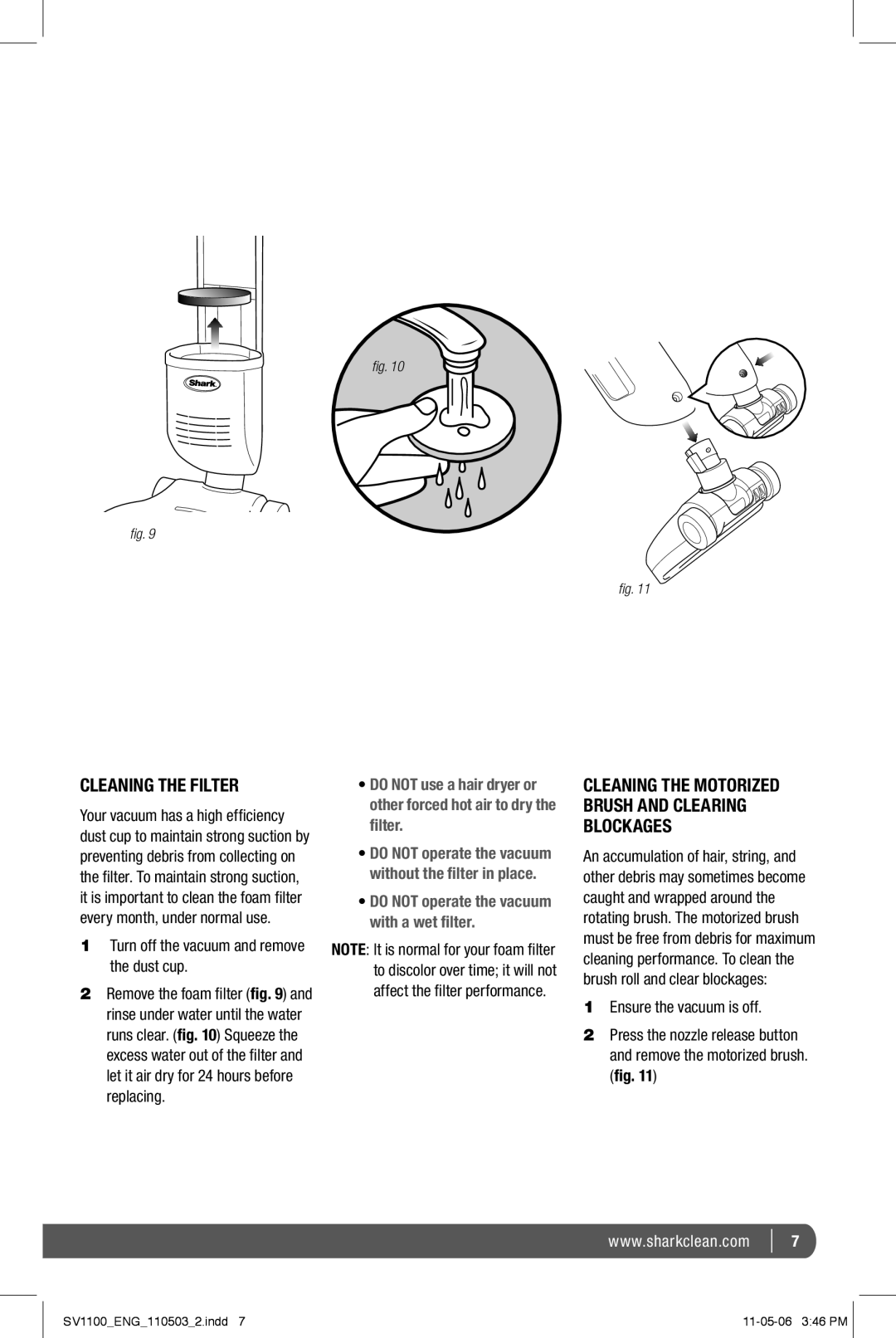 Shark SV1100 manual Cleaning the Filter, Turn off the vacuum and remove the dust cup 