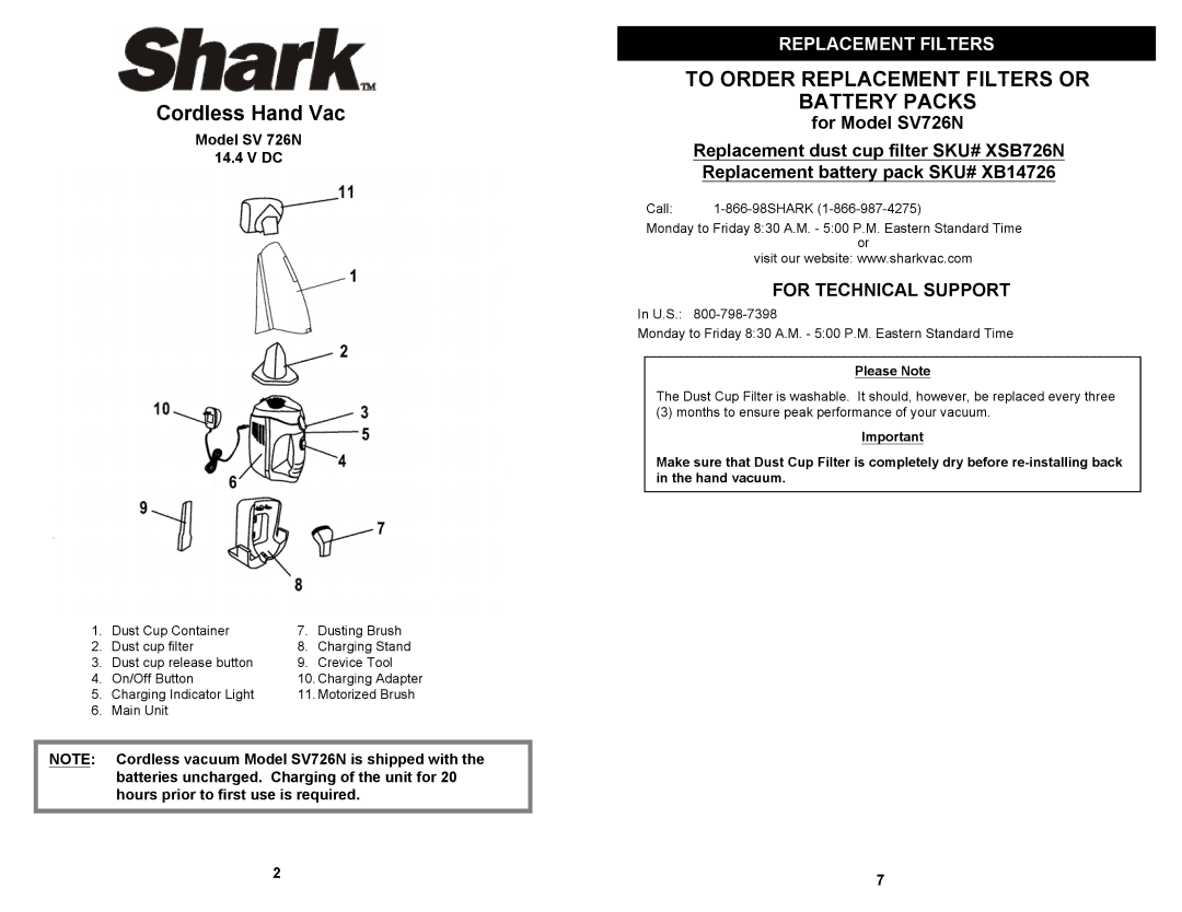 Shark SV726N owner manual To Order Replacement Filters or Battery Packs, Model SV 726N 