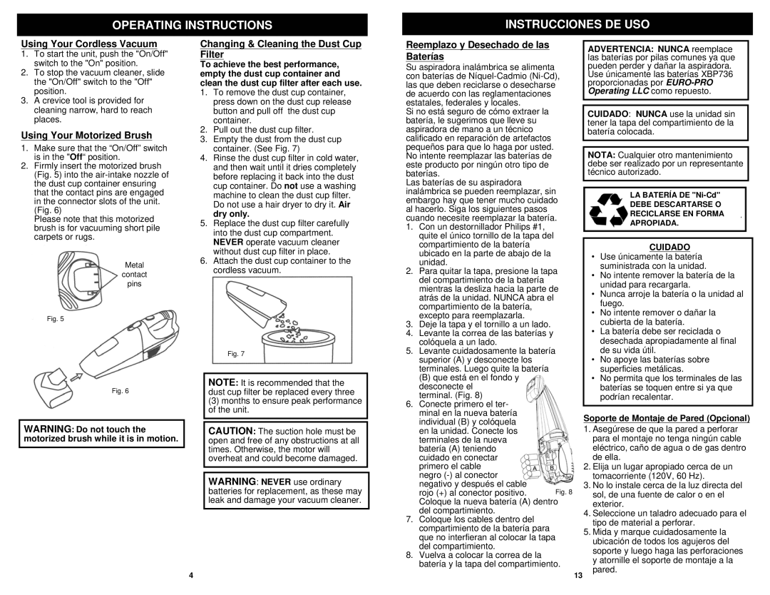 Shark SV736 manual Using Your Cordless Vacuum, Using Your Motorized Brush, Changing & Cleaning the Dust Cup Filter 