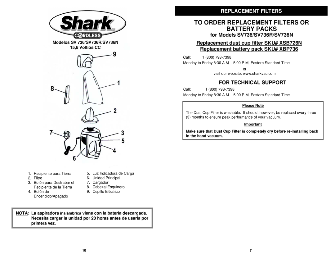 Shark SV736 manual To Order Replacement Filters or Battery Packs, For Technical Support, Please Note 