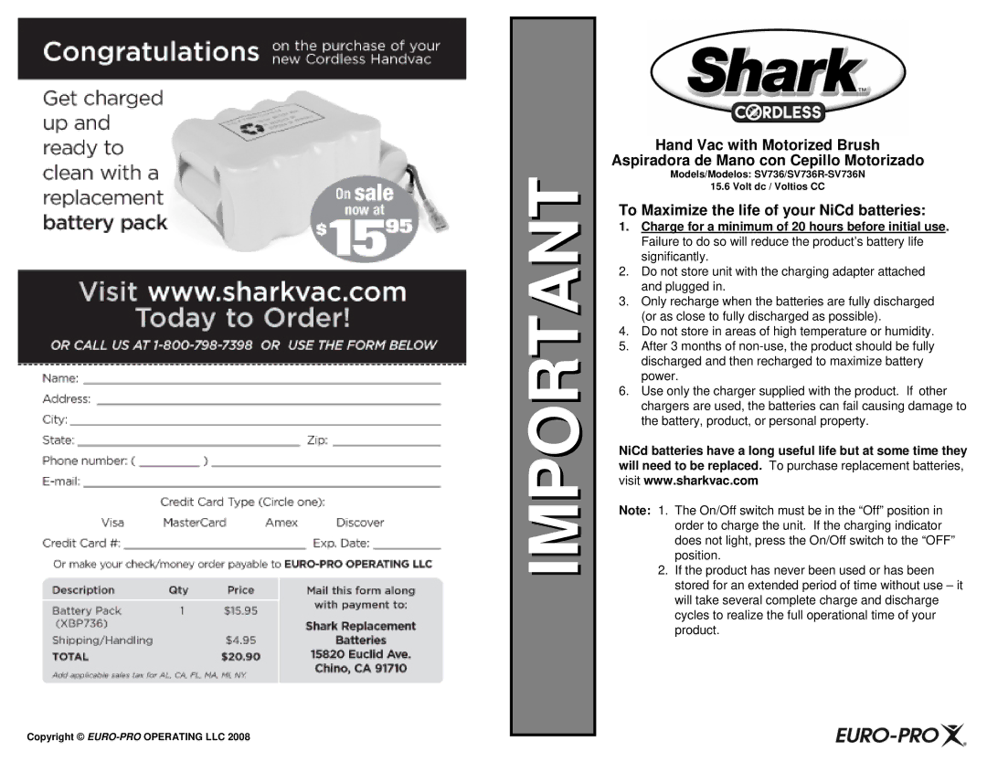 Shark SV736N, SV736R manual To Maximize the life of your NiCd batteries 