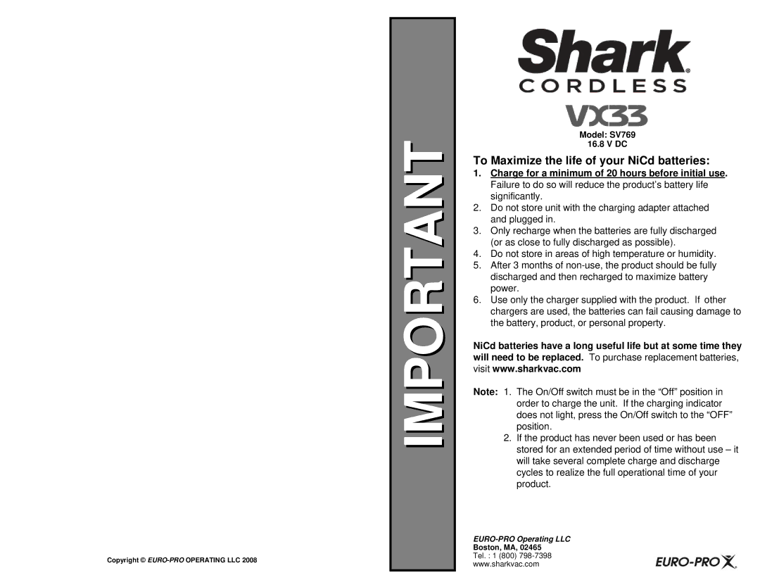 Shark Sv769 manual To Maximize the life of your NiCd batteries, Model SV769, Boston, MA 