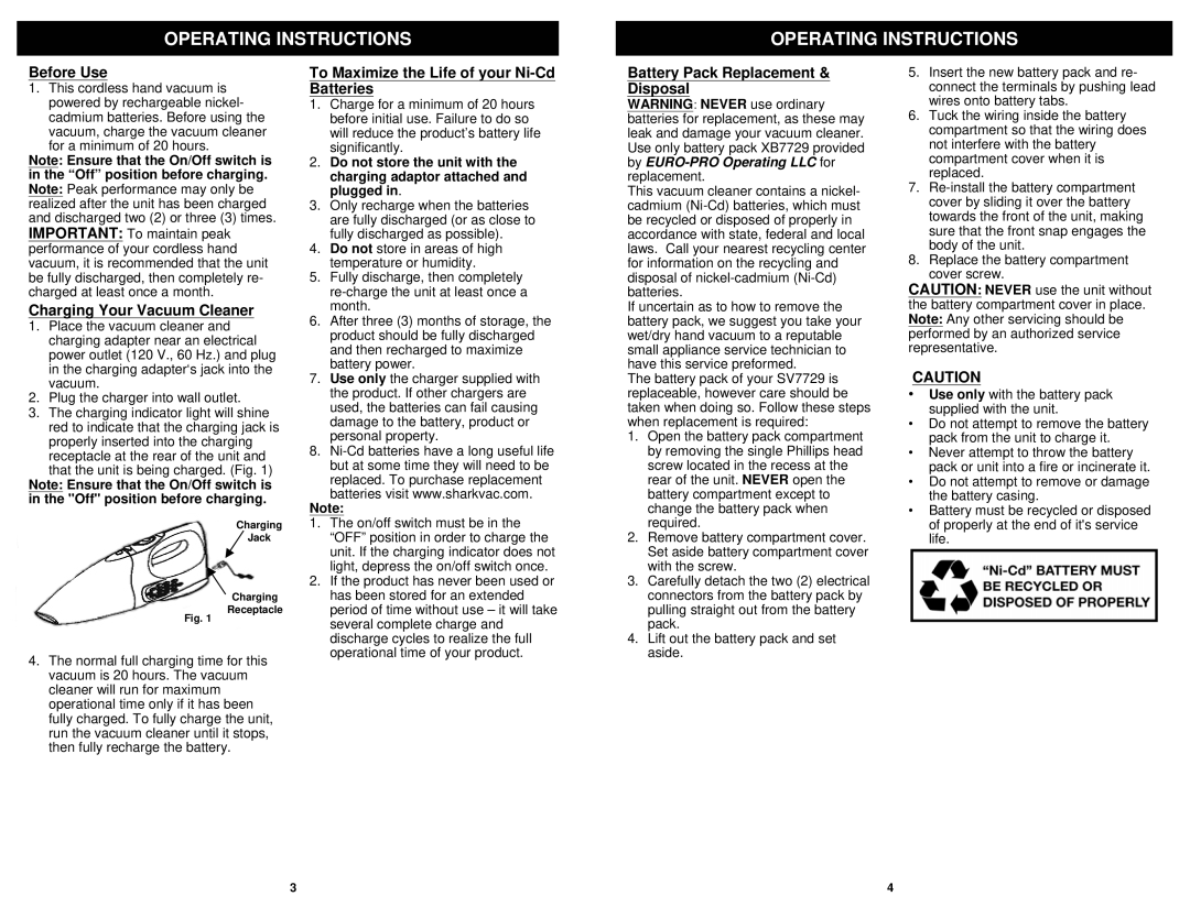 Shark SV7729N owner manual Before Use, Charging Your Vacuum Cleaner, To Maximize the Life of your Ni-Cd Batteries 