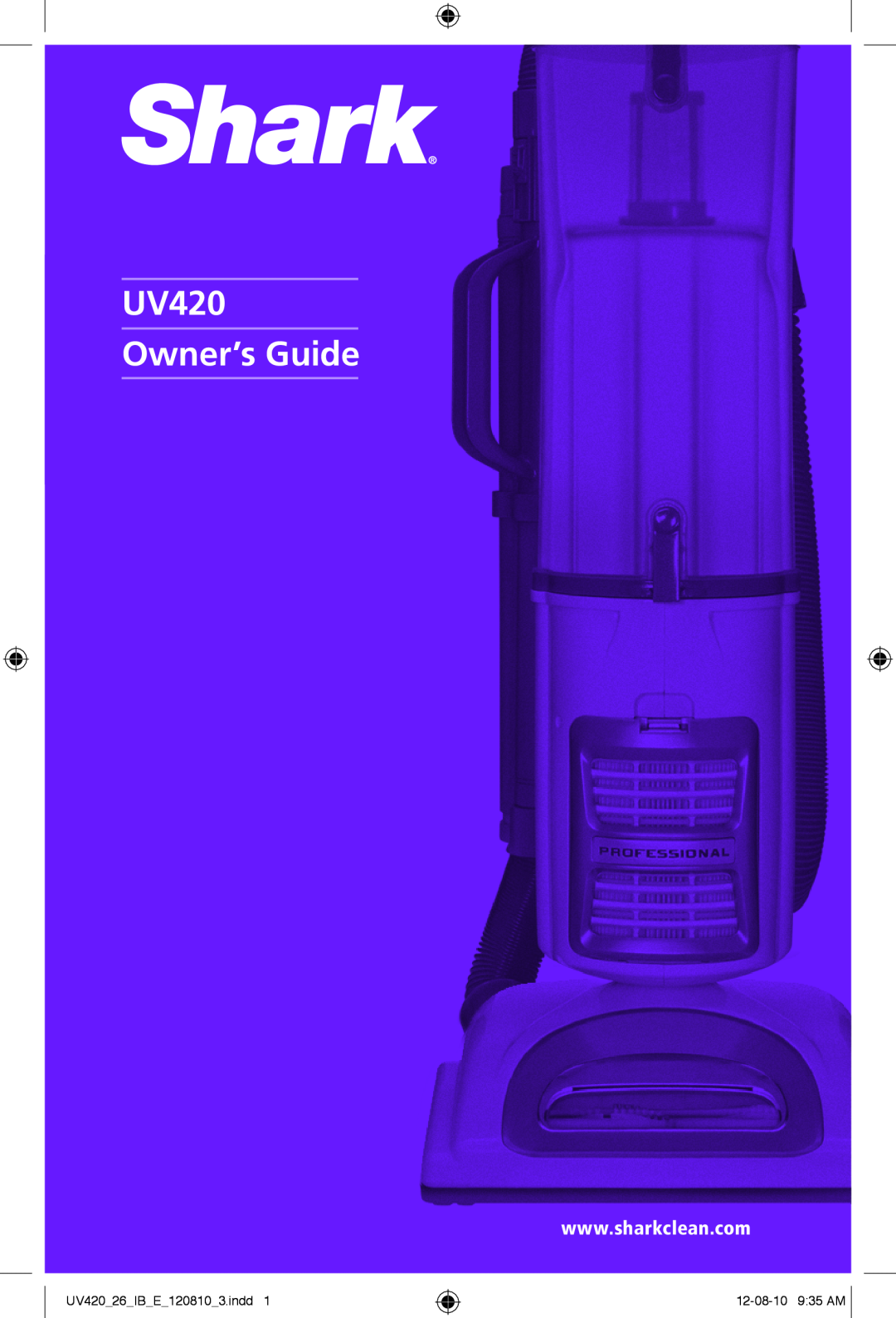 Shark manual UV420 Owner’s Guide, UV42026IBE1208103.indd, 12-08-10 935 AM 