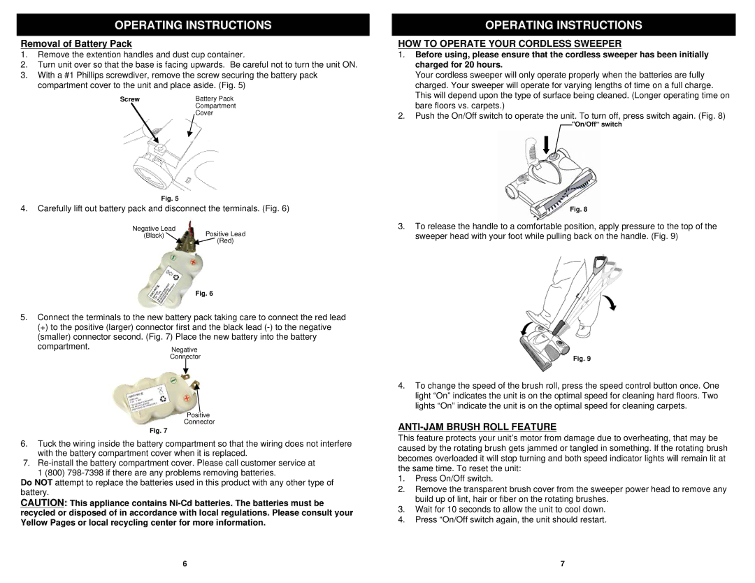 Shark UV611TR manual Removal of Battery Pack, HOW to Operate Your Cordless Sweeper, ANTI-JAM Brush Roll Feature 