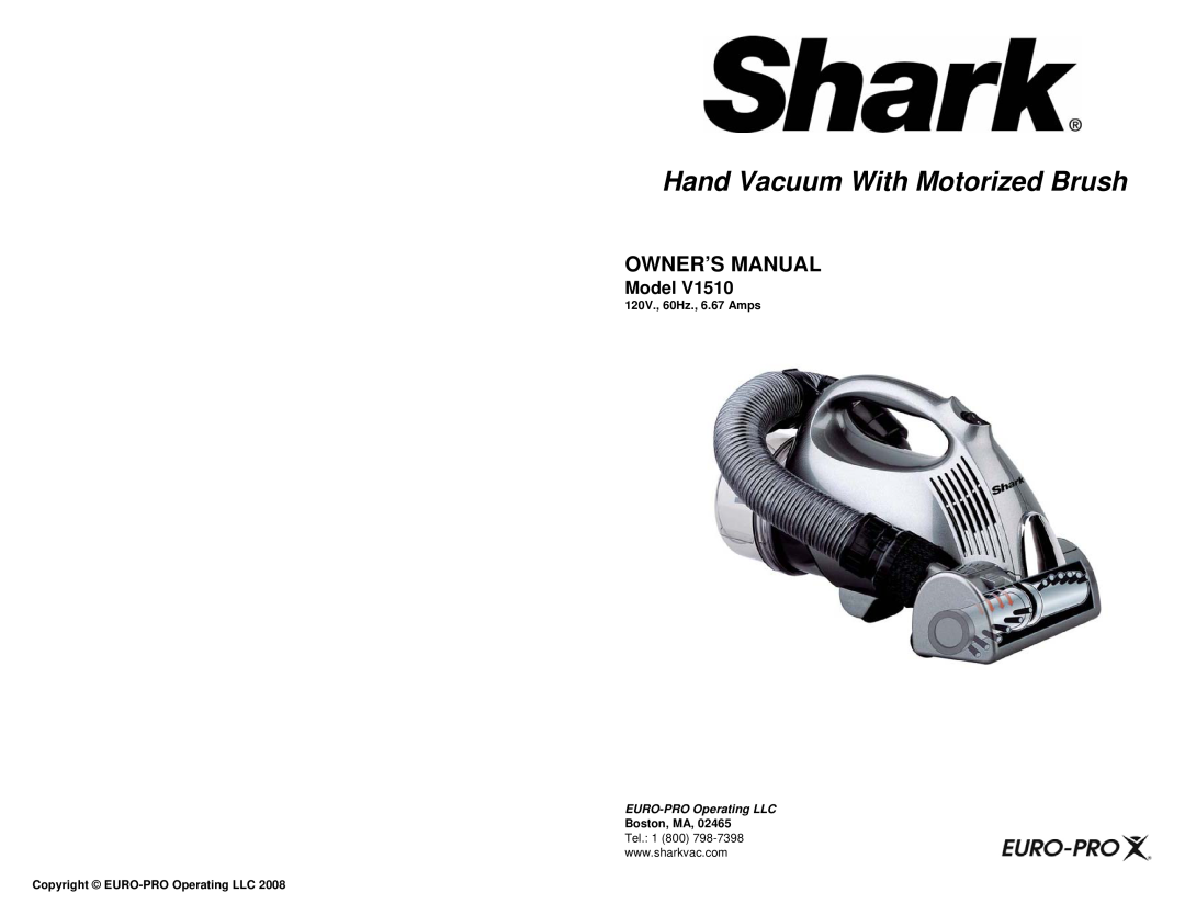 Shark V1510 owner manual Owner’S Manual, Model, Hand Vacuum With Motorized Brush, 120V., 60Hz., 6.67 Amps, Boston, MA 