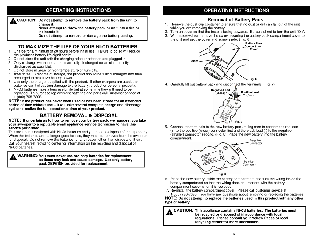 Shark V1940Q manual To Maximize the Life of Your NI-CD Batteries, Battery Removal & Disposal, Removal of Battery Pack 