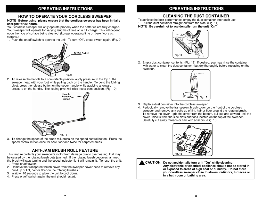 Shark V1940Q manual HOW to Operate Your Cordless Sweeper, ANTI-JAM Brush Roll Feature, Cleaning the Dust Container 