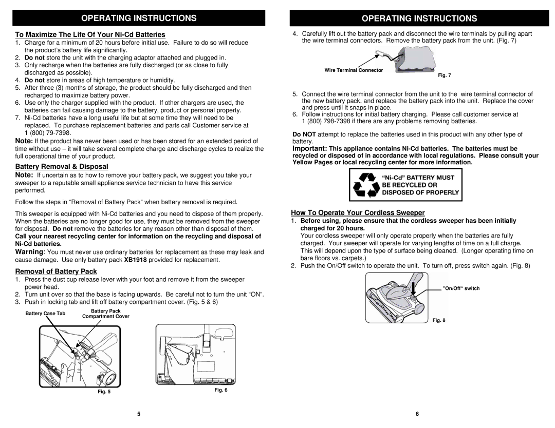 Shark V1950Q manual To Maximize The Life Of Your Ni-Cd Batteries, Battery Removal & Disposal, Removal of Battery Pack 