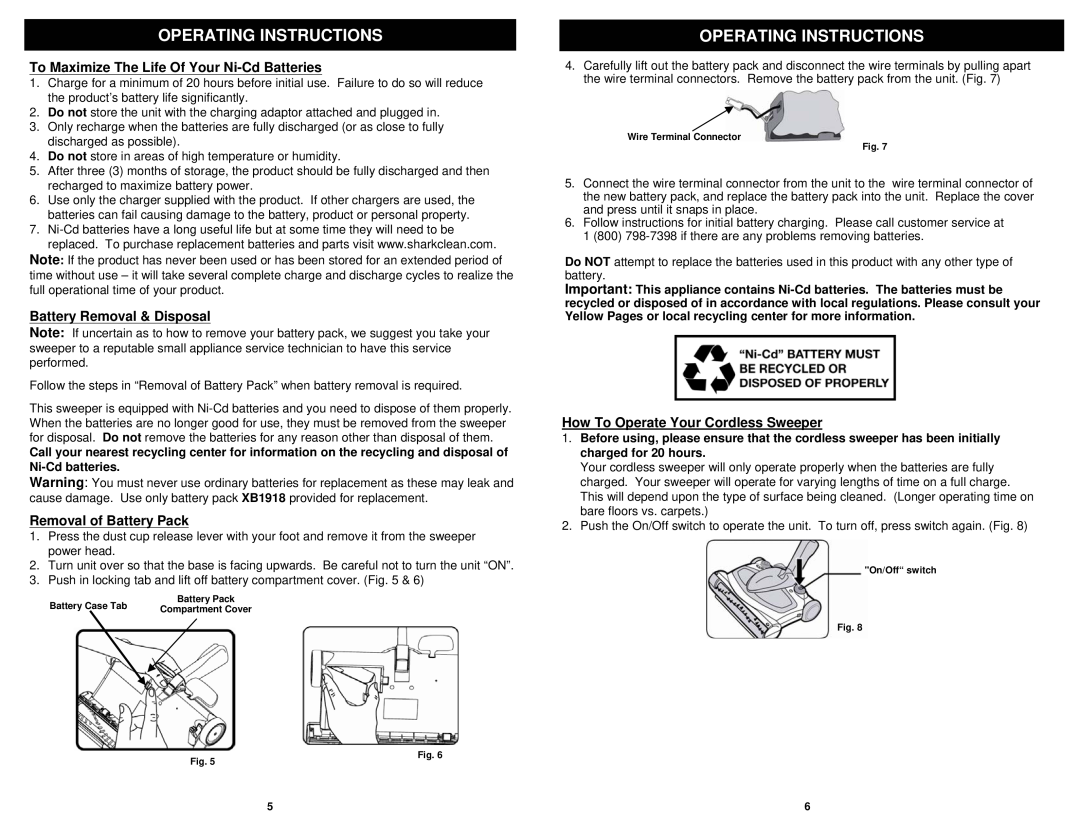 Shark V1950SP manual To Maximize The Life Of Your Ni-Cd Batteries, Battery Removal & Disposal, Removal of Battery Pack 