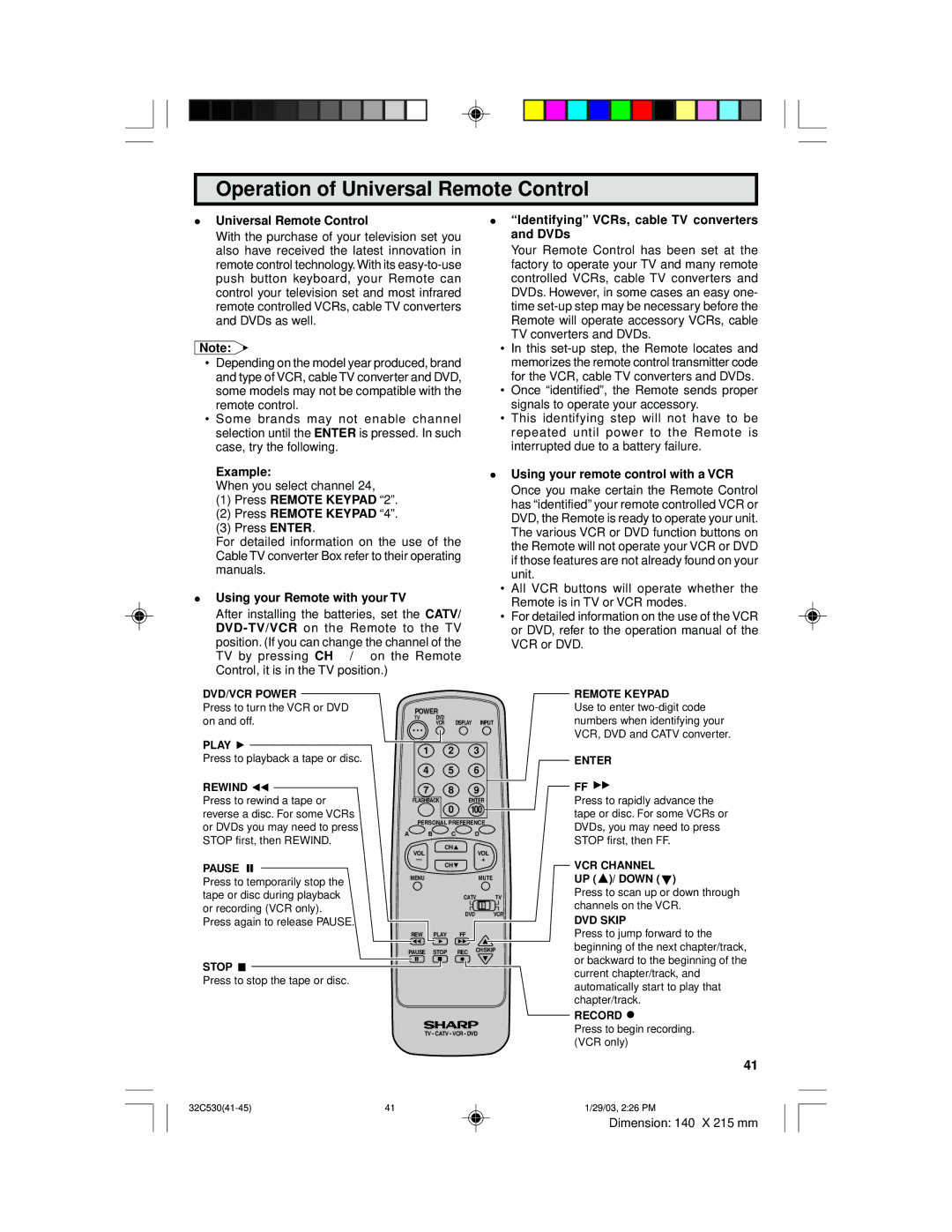 Sharp 36C530 operation manual Operation of Universal Remote Control, Press Remote Keypad, Using your Remote with your TV 