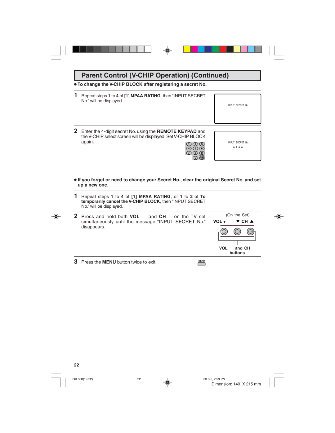 Sharp 36F630 To change the V-CHIP Block after registering a secret No, Simultaneously until the message Input Secret No 