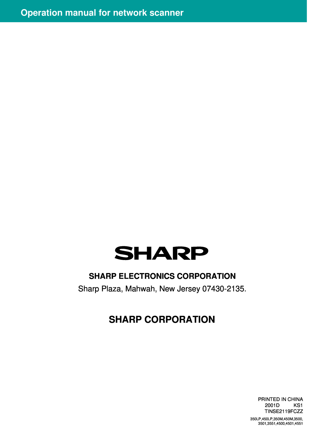 Sharp 4501, 4500, 450M, 3501, 350M Sharp Corporation, Sharp Electronics Corporation, Operation manual for network scanner 