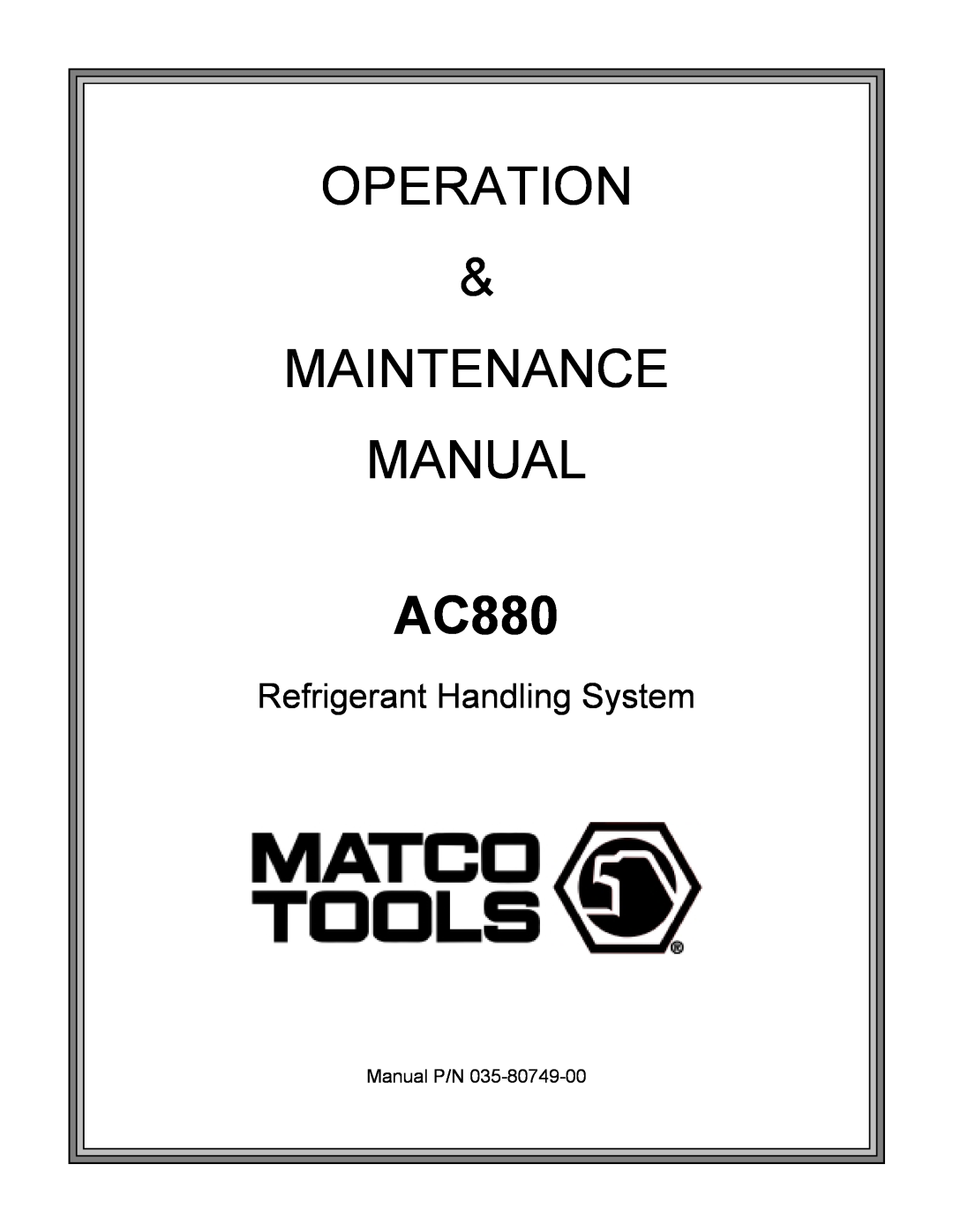 Sharp AC880 system manual Operation, Maintenance, Manual, Refrigerant Handling System 