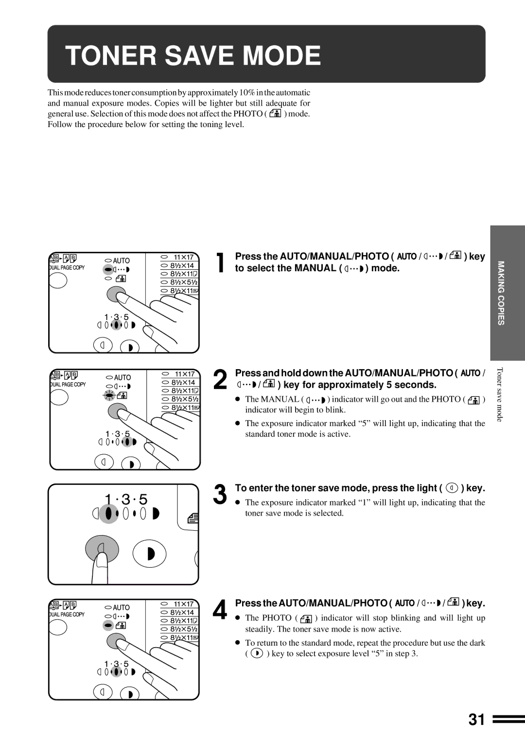 Sharp AL-1650 operation manual Toner Save Mode, Press the AUTO/MANUAL/PHOTO Key To select the Manual Mode 