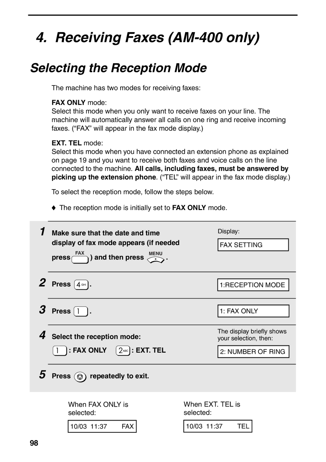 Sharp AM-300 manual Receiving Faxes AM-400 only, Selecting the Reception Mode, FAX only mode, EXT. TEL mode 
