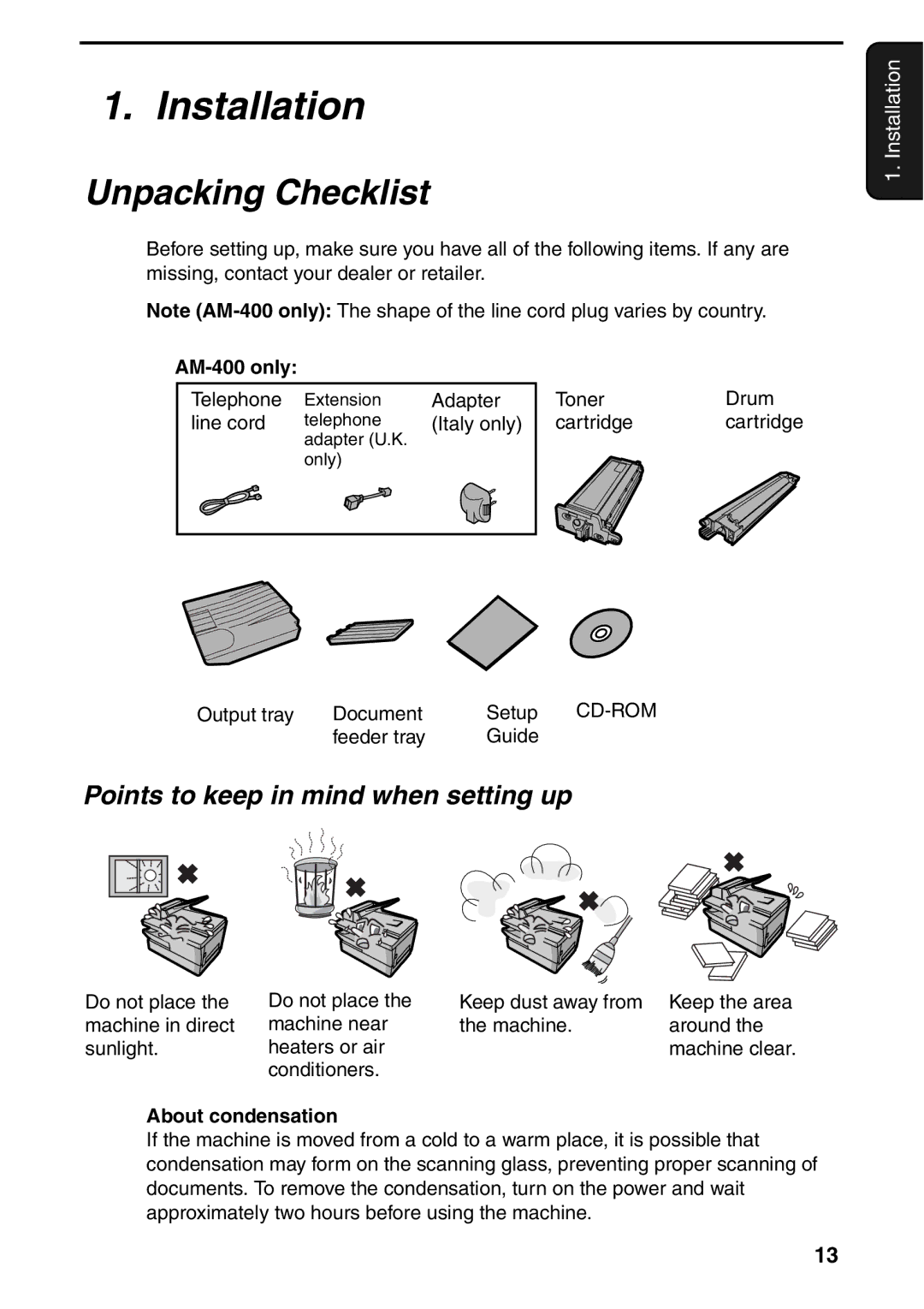 Sharp AM-300 manual Installation, Unpacking Checklist, Points to keep in mind when setting up, About condensation 