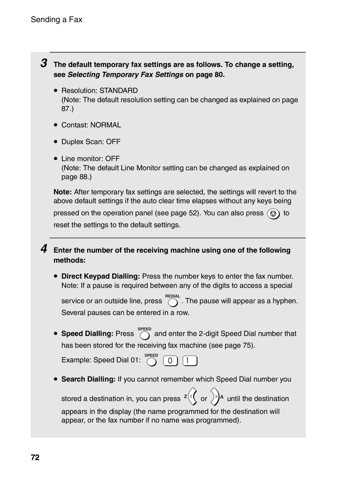 Sharp AM-300 manual See Selecting Temporary Fax Settings on, Speed Dialling Press 