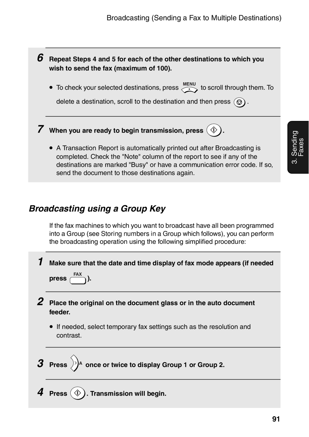 Sharp AM-300 manual Broadcasting using a Group Key, When you are ready to begin transmission, press 