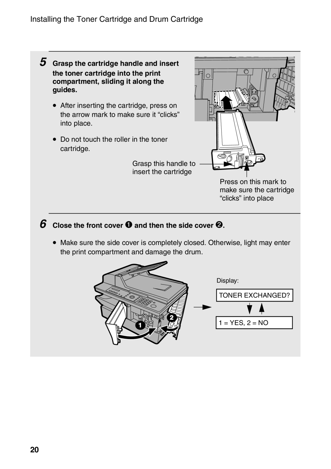 Sharp AM-400 manual Close the front cover ➊ and then the side cover ➋ 