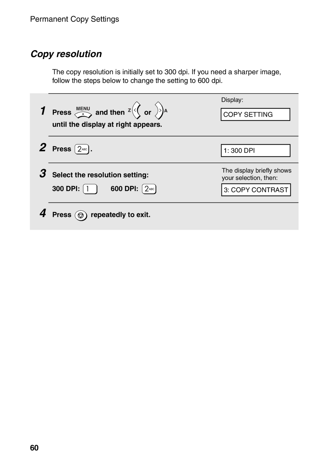 Sharp AM-400 manual Copy resolution, Select the resolution setting, DPI 600 DPI 