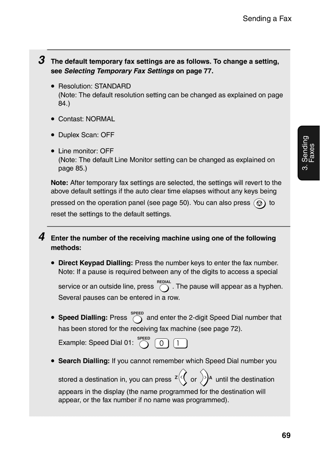 Sharp AM-400 manual See Selecting Temporary Fax Settings on, Speed Dialling Press 