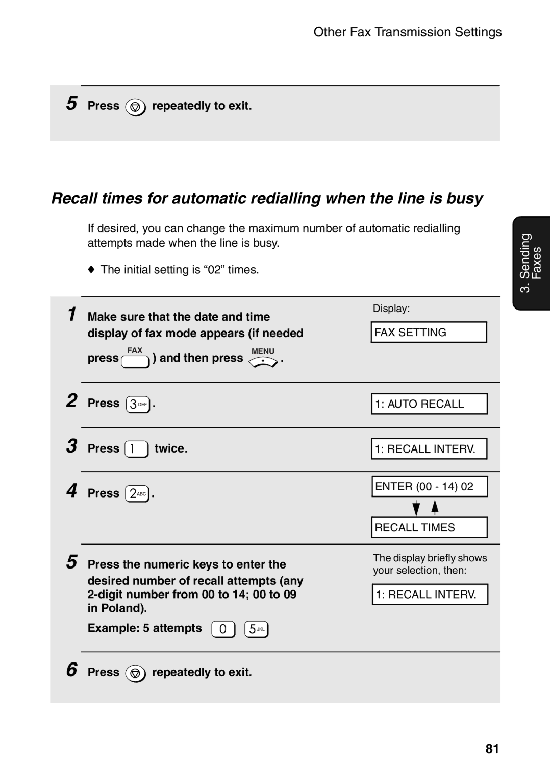 Sharp AM-400 manual Recall times for automatic redialling when the line is busy, Press FAX Then press Menu, Press Twice 