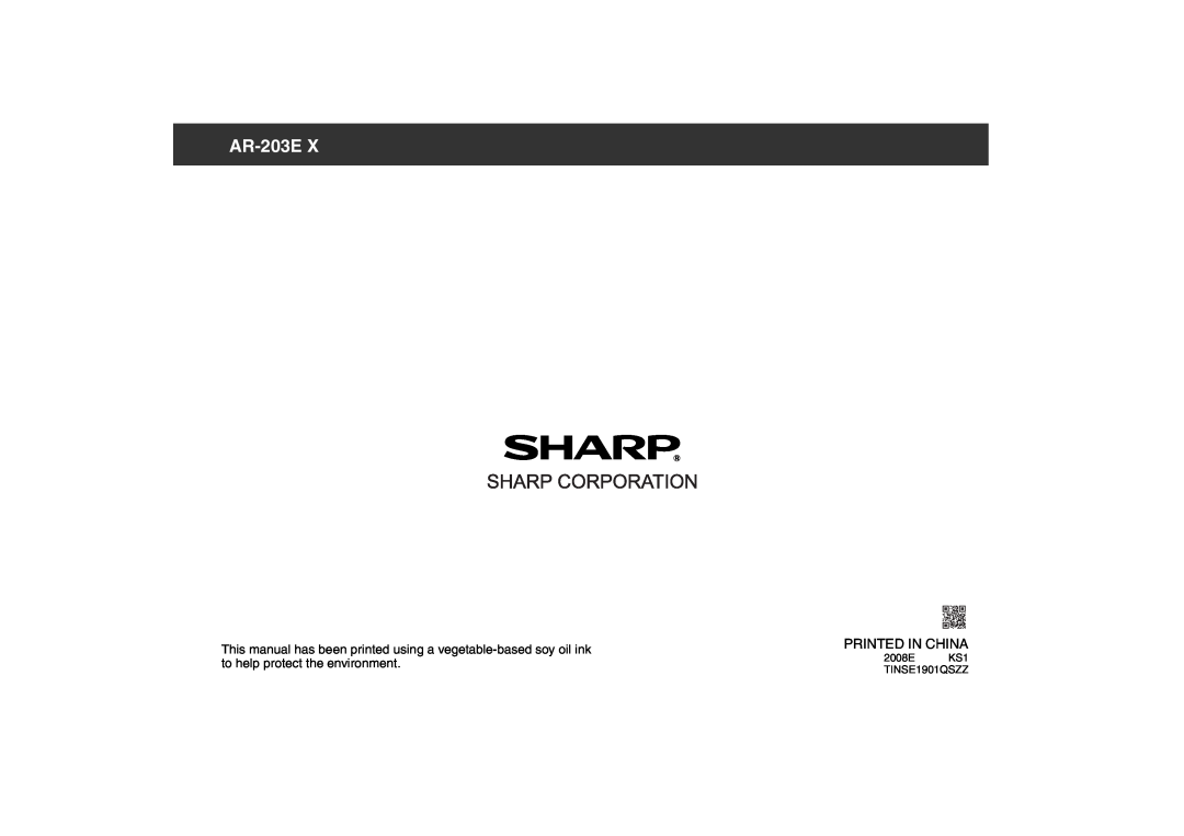 Sharp AR-203E X operation manual Printed In China, 2008E, TINSE1901QSZZ 