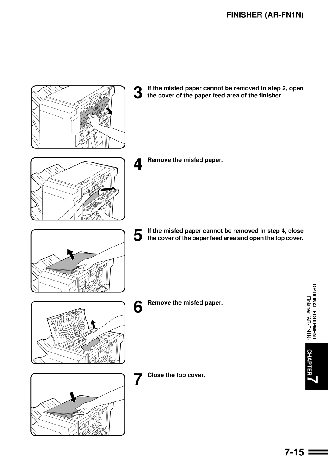 Sharp AR-287 manual 7-15, If the misfed paper cannot be removed in , open, the cover of the paper feed area of the finisher 