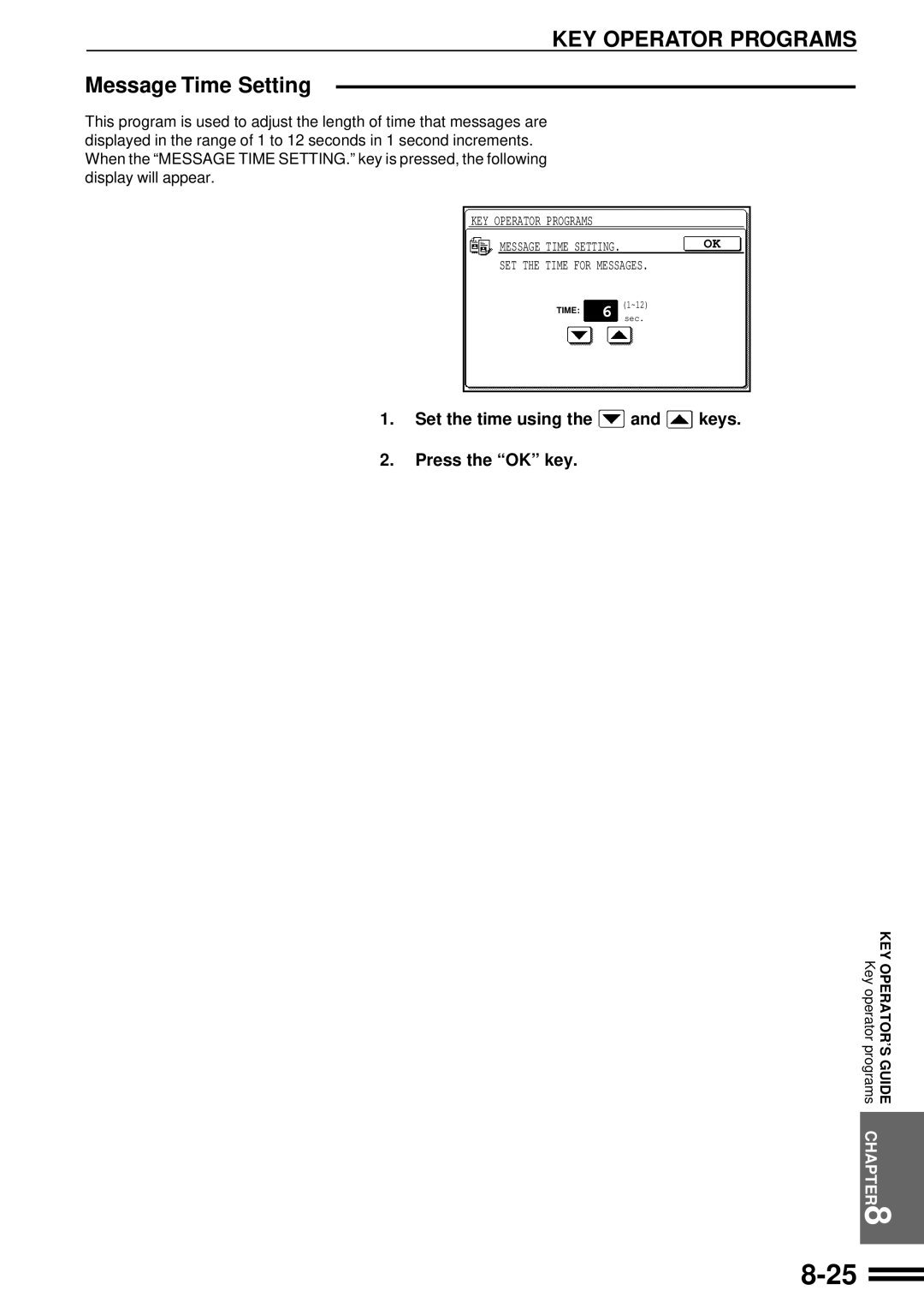 Sharp AR-507 operation manual Message Time Setting, Set the time using the and keys Press the OK key 