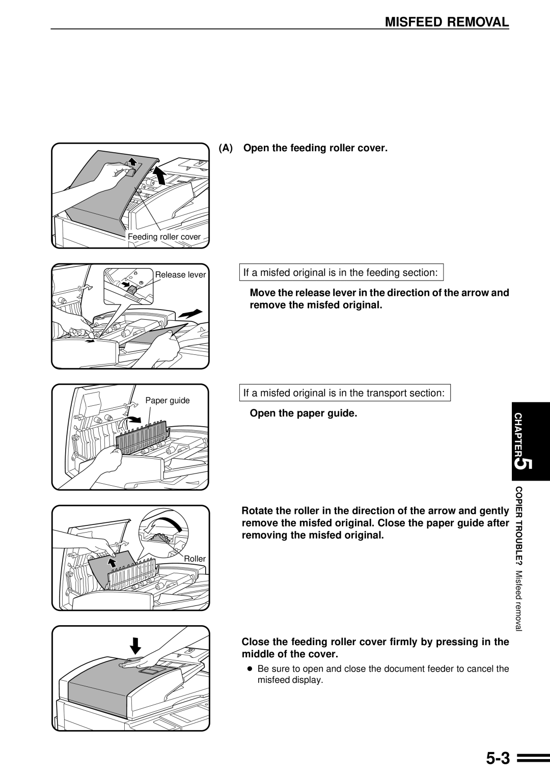 Sharp AR-507 Misfeed Removal, Open the feeding roller cover, Remove the misfed original. Close the paper guide after 