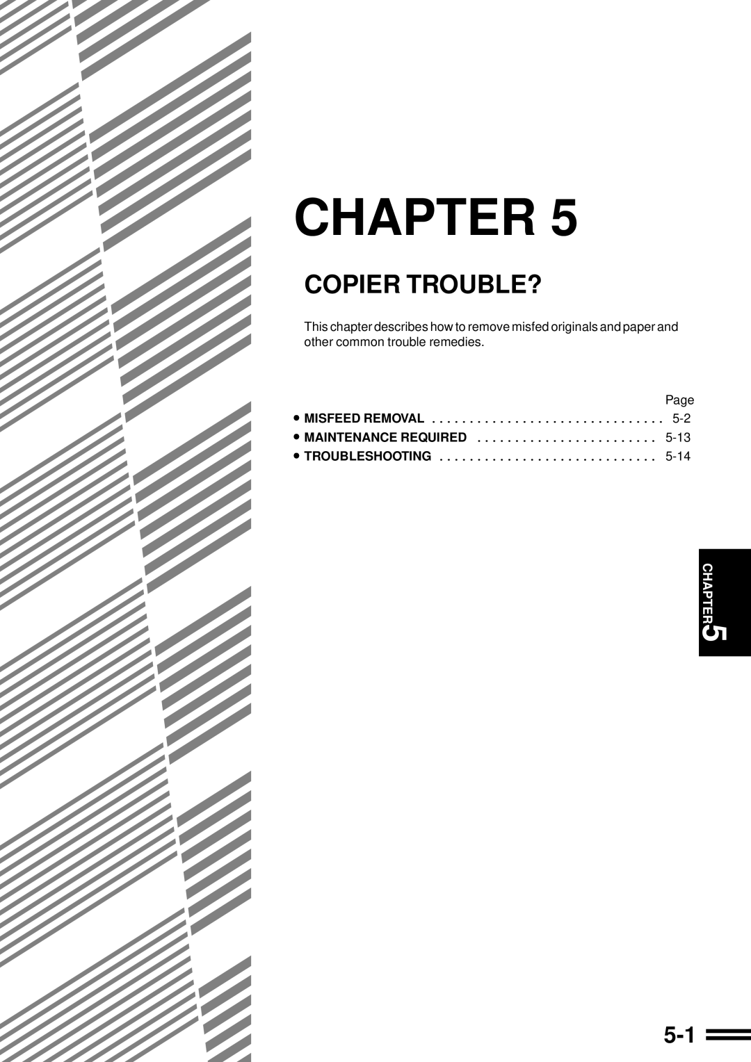 Sharp AR-507 operation manual Copier Trouble?, Chapter, Misfeed Removal, Maintenance Required, Troubleshooting 
