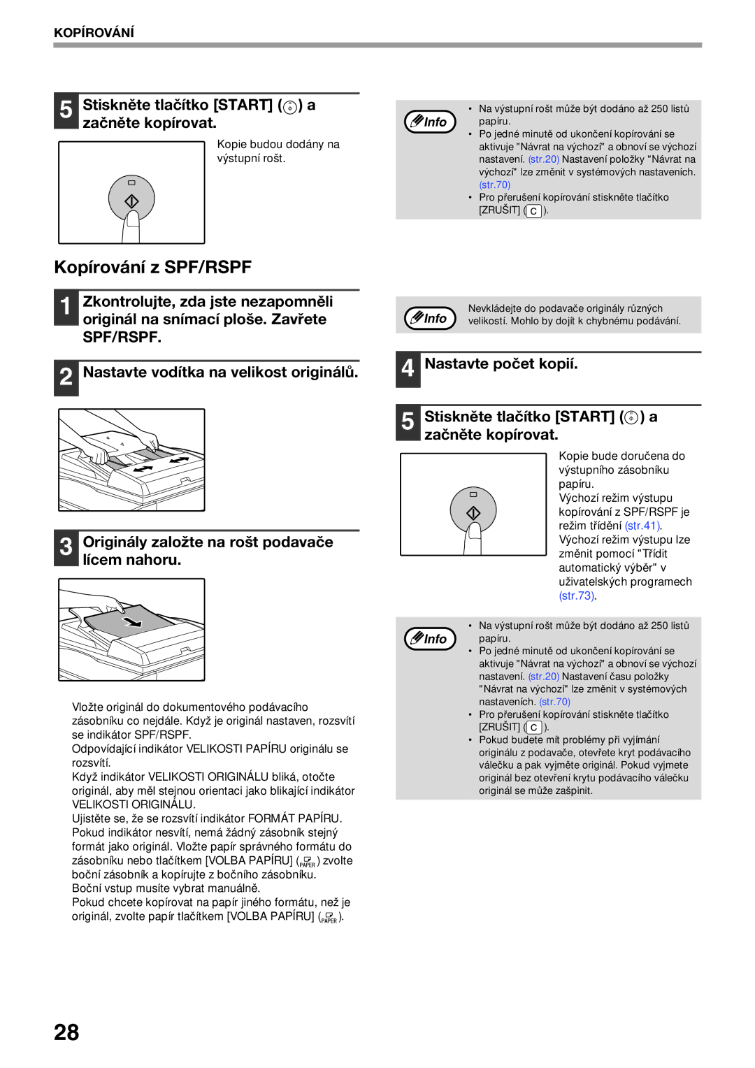 Sharp AR-5620D Kopírování z SPF/RSPF, Stiskněte tlačítko Start a, Začněte kopírovat, Kopie budou dodány na, Výstupní rošt 