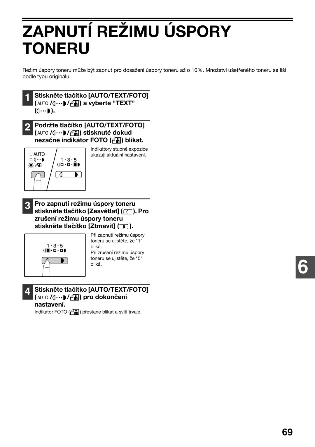 Sharp AR-5618D, AR-5620D, AR-5623D manual Zapnutí Režimu Úspory Toneru, Pro zapnutí režimu úspory toneru 