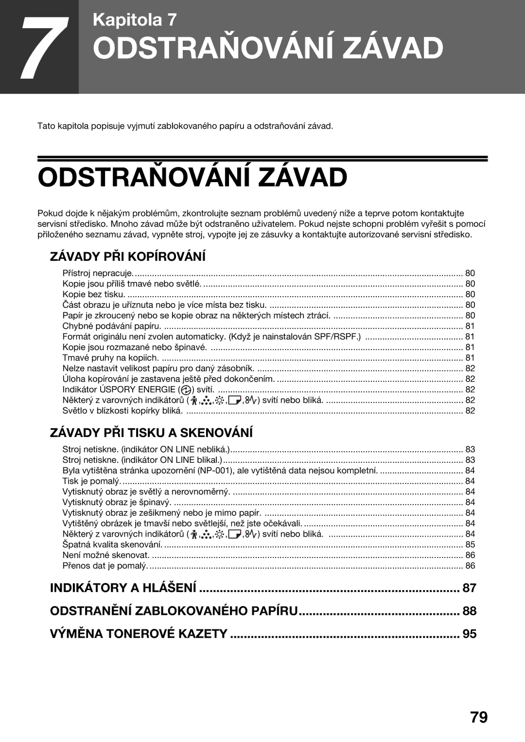 Sharp AR-5620D, AR-5623D, AR-5618D manual Odstraňování Závad, Svítí, Světlo v blízkosti kopírky bliká 