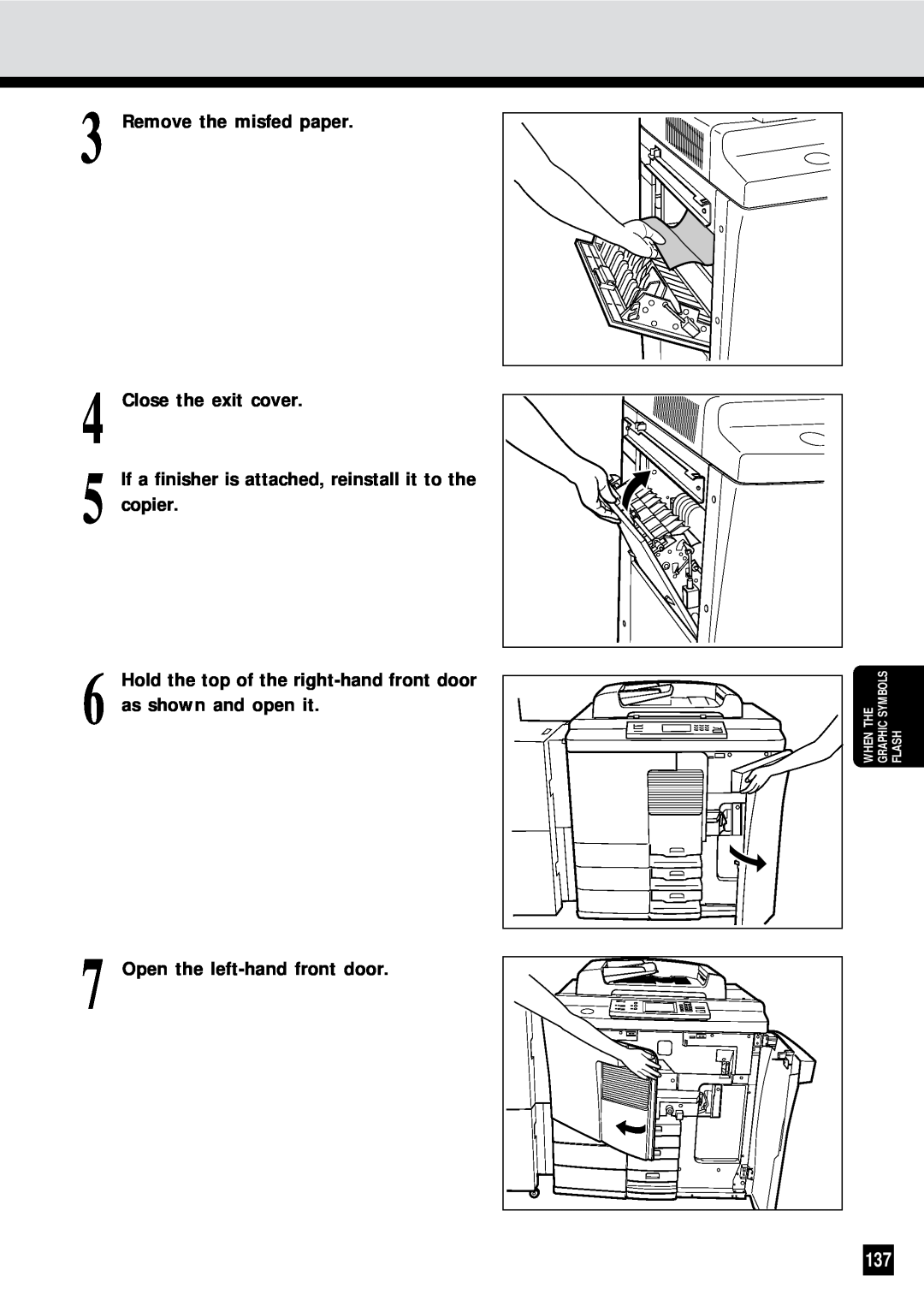 Sharp AR-650 Remove the misfed paper Close the exit cover, If a finisher is attached, reinstall it to the copier, Whenthe 