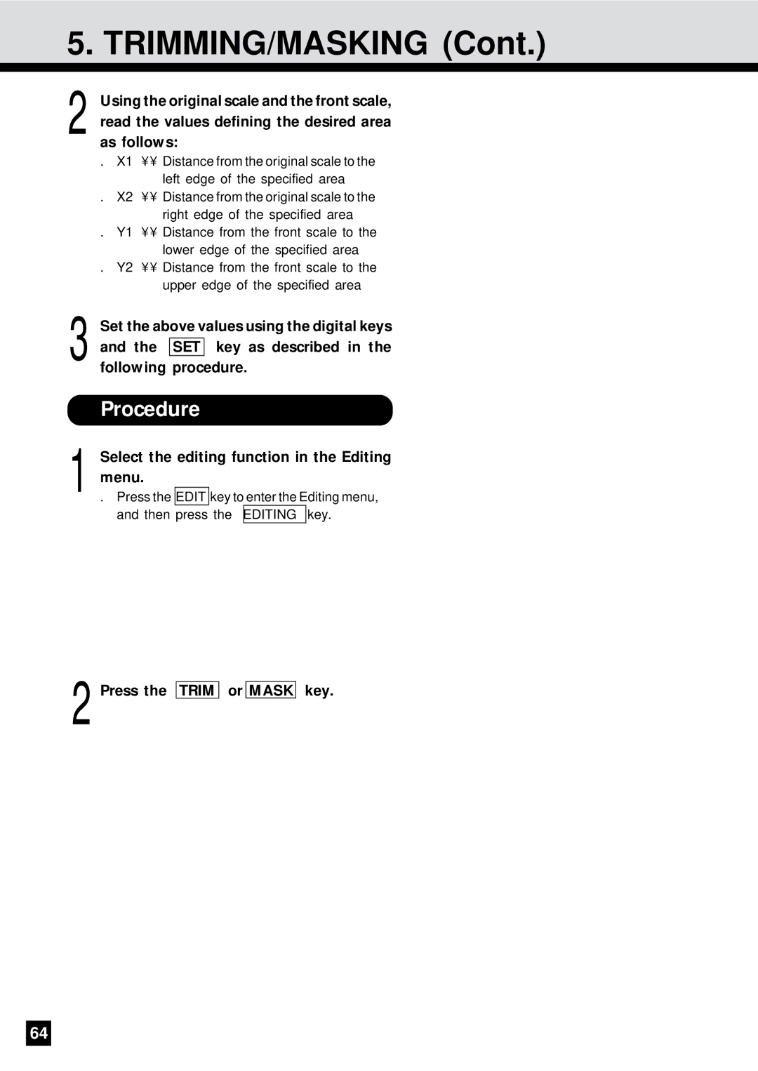 Sharp AR-650 Trimming/Masking, Read the values defining the desired area, As follows, Press the Trim or Mask key 