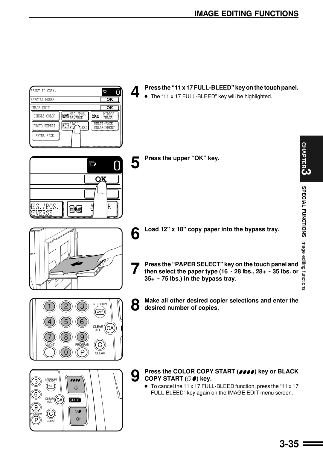 Sharp AR-C160 Press the 11 x 17 FULL-BLEED key on the touch panel, 11 x 17 FULL-BLEED key will be highlighted 