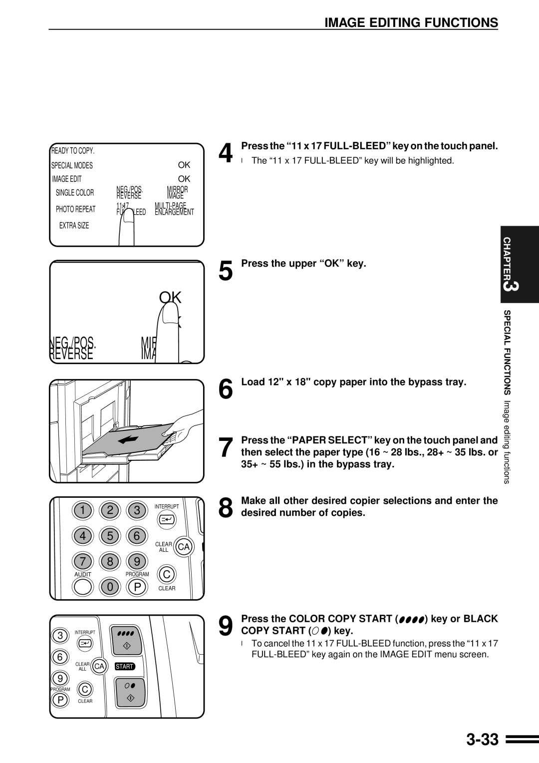 Sharp AR-C250 Press the 11 x 17 FULL-BLEED key on the touch panel, 11 x 17 FULL-BLEED key will be highlighted 