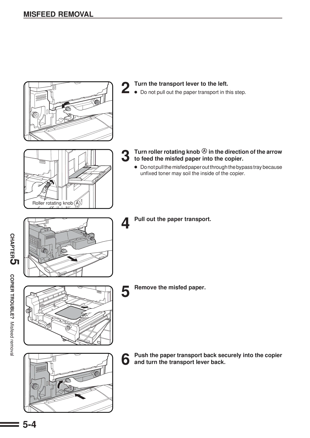 Sharp AR-C250 operation manual Turn the transport lever to the left, Do not pull out the paper transport in this step 