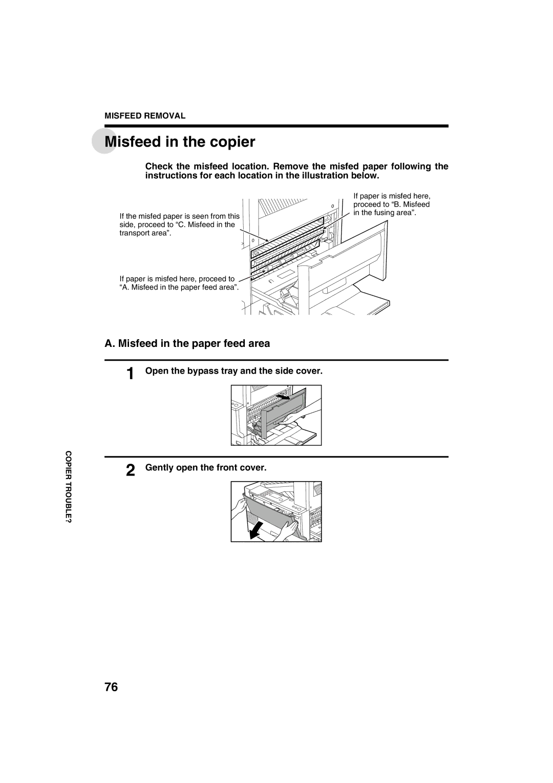 Sharp AR-M208 Misfeed in the copier, Misfeed in the paper feed area, Open the bypass tray and the side cover 