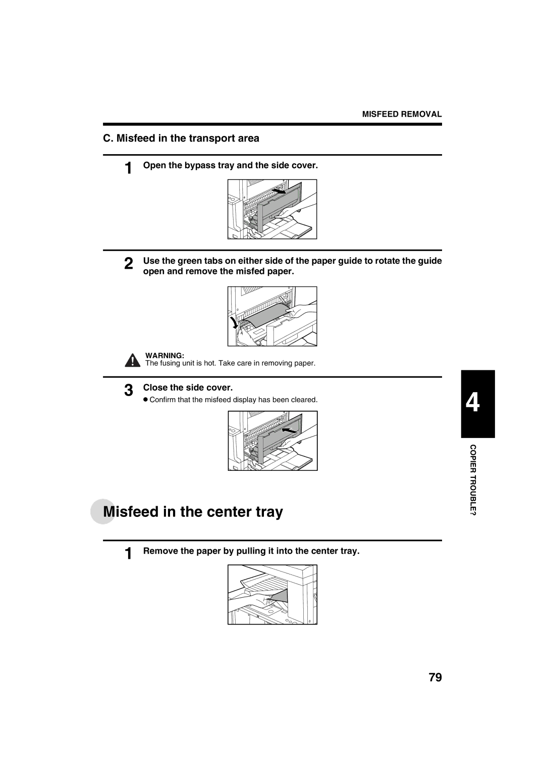 Sharp AR-M208 operation manual Misfeed in the center tray, Misfeed in the transport area, Open and remove the misfed paper 