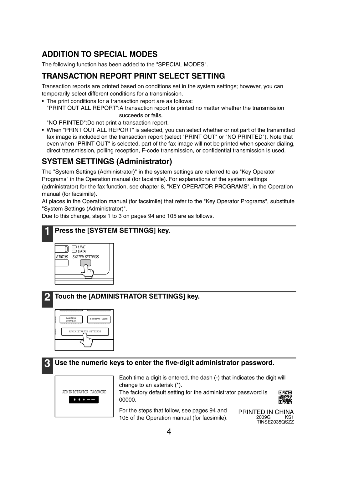 Sharp AR-M257 Addition to Special Modes, Transaction Report Print Select Setting, Press the System Settings key 